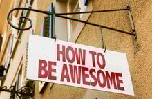 How to be awesome